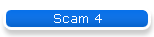 Scam 4